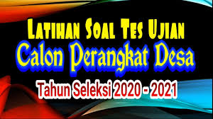 Contoh soal tes perangkat desa dan kunci jawaban 2021. Soal Tes Ujian Perangkat Desa 2020 2021 Beserta Jawabannya Bagian 1 Youtube
