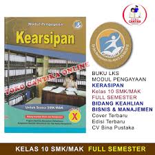 Latihan soal dan kunci jawaban uambn ski sejarah kebudayaan islam mts tahun 2019 2020 yang bersumber dari naskah asli soal uambn ski mts tahun tahun yang lalu bertujuan untuk memantapkan persiapan para siswa mts dalam menghadapi pelaksanaan uambn tahun 2020. Buku Lks Kearsipan Kelas 10 Smk Kurikulum 2013 Modul Pengayaan Cetakan Terbaru Shopee Indonesia