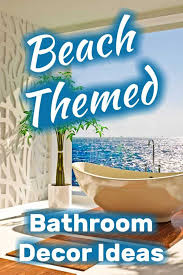 With the wallpaper, the bathroom doesn't require numerous petty coastal ornaments. Beach Themed Bathroom Decor Ideas Home Decor Bliss