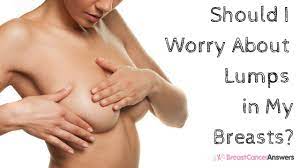 Should I Worry About Lumps In My Breasts Youtube