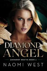 Diamond Angel (Zakharov Bratva #2) by Naomi West