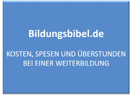 Also eine bezahlte weiterbildung, für die sie sich nicht mal freinehmen müssen. Weiterbildung Kosten Spesen Uberstunden Wer Zahlt