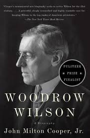 Woodrow Wilson by John Milton Cooper, Jr.: 9780307277909