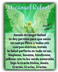 Al arcángel rafael también se le conoce principalmente como el patrón de los viajeros porque con su ayuda, guía en los viajes espirituales en la búsqueda de la verdad y el. Ingrid Casanova En Instagram Feliz Y Muy Bendecido Jueves Para Todos Dios Arcangelrafael Angeles Amordivino Fe Oraciones Buenaenergia Y