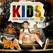 This mac miller poster will make you fly! Album Art Exchange K I D S Kickin Incredibly Dope Shit By Mac Miller Album Cover Art