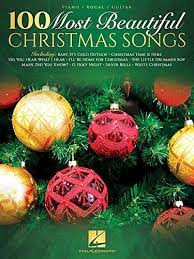 Download Pdf 100 Most Beautiful Christmas Songs Free Epub Mobi Ebooks Favorite Christmas Songs Christmas Song Christian Christmas Songs