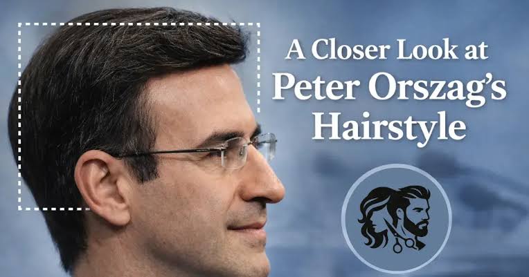 The Story Behind Peter Orszag Hair And His Professional Image