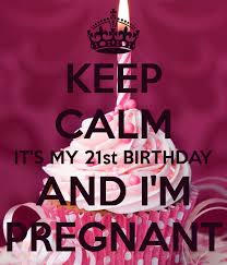 Fun Things To Do For 21st Birthday Near Me 21 And Pregnant 21st Bday Ideas 21st Birthday 21st Birthday Gifts