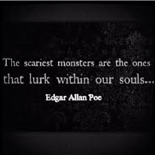 We All Have Darkness To Embrace Find A Way To Not Fear Yourself And You Can Conquer Whatever You Drea Poe Quotes Edgar Allan Poe Quote Edgar Allen Poe Quotes