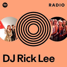 DJ Rick Lee Radio | Spotify Playlist