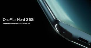 This is where things get particularly interesting. Oneplus Officially Reveals The Display Details Of The New Oneplus Nord 2 5g
