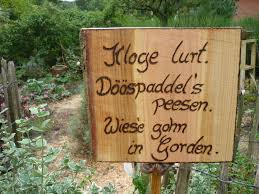 Holz Holzbrett Zitat Plattdeutsch Garten Zitat Auf Plattdeutsch Von Holz Kreativ Auf Dawanda Com Garten Zitate Holz Kreativ Gartenspruche