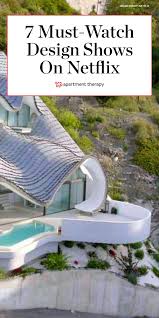 7 Must Watch Shows On Netflix If You Re Obsessed With Home Design In 2020 Summer Diy Projects Interior Design Masters Interior Design Shows