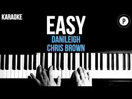 Check spelling or type a new query. Danileigh Easy Ft Chris Brown Remix Karaoke Acoustic Piano Chords Cover Instrumental Lyrics Chords Chordify