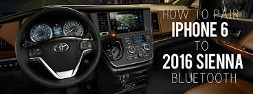 How to connect to toyota bluetooth. How To Pair Iphone 6 With 2016 Toyota Sienna Bluetooth Ammaar S Toyota Vacaville