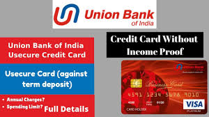 Maybe you would like to learn more about one of these? Union Bank Of India Usecure Credit Card Credit Card Without Income Proof Credit Card Against Td Youtube