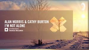Vocal Trance Alan Morris Cathy Burton I M Not Alone Amsterdam Trance Lyrics Youtube