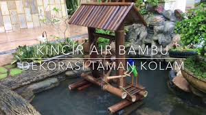 Cara Membuat Kincir Air Dari Bambu Dekorasi Taman Kolam Minimalis Bambu Pesebre Navideno Fuentes