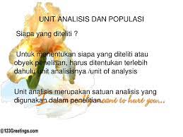 Analisis sistem analisis system didefinisikan sebagai penguraian dari suatu system informasi 11. Unit Analisis Dan Populasi Ppt Download