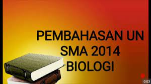 Check spelling or type a new query. Part 3 Pembahasan Un Sma 2014 Biologi Youtube