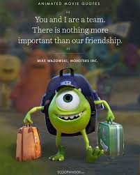 You And I Are A Team There Is Nothing More Important Than Our Friendship Pixar Movies Quotes Animation Quotes Inspirational Quotes Disney