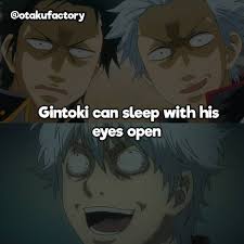 396 Likes 2 Comments Otakufactory Otaku Trivia Otakufactory On Instagram Follow Otakufactory For Daily Otaku Trivia Gintoki Memes Anime Trivia