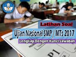 Berikut ini soal beserta kunci jawaban persiapan ujian sekolah ( us ) dan ujian nasional ( un ) smp tahun pelajaran 2019/2020.mapel matematika, bahasa indonesia, bahasa inggris, dan ipa produk direktorat pembinaan smp kemendikbud. Latihan Soal Ujian Nasional Smp Mts 2017 Lengkap Kunci Jawaban Dan Pembahasan Simadrasah