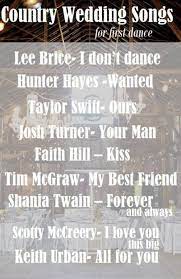 Super Wedding Songs First Dance Modern 20 Ideas Country Wedding Songs Wedding Songs Country Wedding