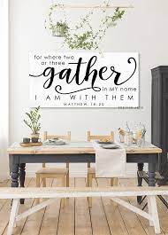 Gather Sign Matthew 18 20 Modern Farmhouse Decor Fixer Upper Etsy Farmhouse Kitchen Signs Dining Room Wall Decor Dining Room Walls