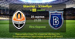 Ліга європи сезон 2019/2020 дивіться в hd якості від телеканалу 2+2 на 1+1 video. Shahtar Istanbul Liga Yevropi Live V Hd Nacionalnij Operator Vega Telecom