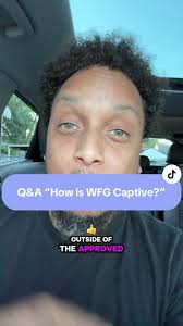 Entendiendo el concepto de 'WFG Captive'