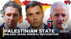 Ireland, Norway, Spain recognizing a Palestinian state; Israel responds