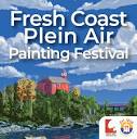 2022 Fresh Coast Plein Air Painting Festival - Registration Open ...