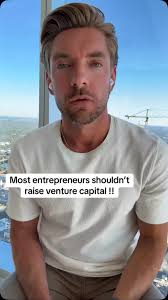 Most entrepreneurs shouldn’t raise venture capital. Here’s why: , 1.  Covenants