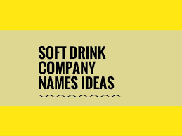 571 Creative Soft Drink Company Names Video Infographic Best Company Names Company Names Business Company Names