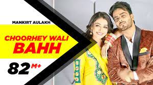 Choorhey Wali Bahh Full Song Mankirt Aulakh Parmish Verma Sonia Mann Latest Songs 2017 Youtube Lyrics of choorhey wali bahh in hindi: choorhey wali bahh full song mankirt aulakh parmish verma sonia mann latest songs 2017
