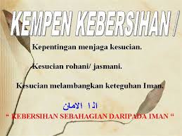 Artinya, tuntutan iman adalah menjaga kebersihan. Tarikh 3 November 2006 Bersamaan 11 Syawal 1427