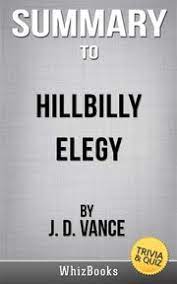 A few centuries ago, humans began to generate curiosity about the possibilities of what may exist outside the land they knew. Summary Of Hillbilly Elegy A Memoir Of A Family And Culture In Crisis By J D Vance Trivia Quiz Reads Ebook De Whiz Books 9788827528037 Rakuten Kobo Suisse