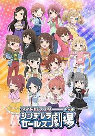 Tv Anime Idolmaster Cinderella Girls Gekijou Idolmaster Cinderella Girls Idolmaster Cinderella Anime
