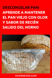 4 Formas De Descongelar Pan Rapidamente Pan Alimentos Recetas Faciles