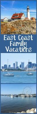 East Coast Family Vacations And Destinations East Coast Family Vacations Family Vacation Usa Travel Destinations