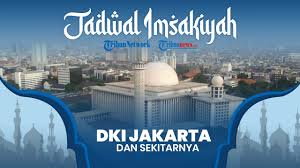 Jakarta, officially the special capital region of jakarta (indonesian: Imsak Schedule In Dki Jakarta Friday 30 April 2021 Or 18 Ramadan 1442 H Newswep