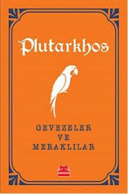 Sessiz Kitaplar Sesli Dusunceler Sanalkelam Plutarkhos Gevezeler Ve Meraklilar Kitap Incel Kitap Kitap Incelemesi Kitap Sayfalari