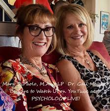 Psychology Live! with Dr. Gail Majcher and Mary DiPaolo, M.A., LLP