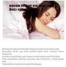 Bagaimana hukumnya ketika mani keluar dengan sendirinya tanpa sengaja? Hukum Keluar Air Mani Dan Mazi Ketika Sedang Berpuasa Baca Dulu Baru Komen Kicap Lebih