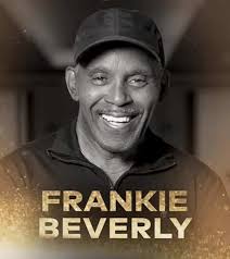 Legendary Frankie Beverly to be Posthumously Inducted into the 2024  National Rhythm & Blues Hall of Fame