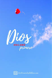 Versiculos Cortos Del Amor De Dios En 2020 Frases Bonitas El Nos Amo Primero Versiculos Biblicos