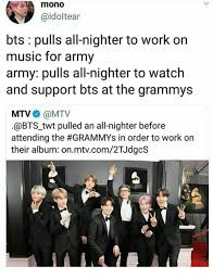 The 2021 grammy awards brought all the biggest names in music together for a parade of fashion, friendships. Mono Bts Pulls All Nighter To Work On Music For Army Army Pulls All Nighter To Watch And Support Bts At The Grammys Mtv Mtv Pulled An All Nighter Before Attending The Grammys In Order To