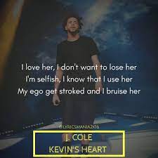 We did not find results for: Kevin S Heart Rapper Quotes J Cole Quotes J Cole Lyrics