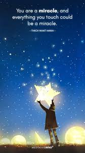 You Are A Miracle And Everything You Touch Could Be A Miracle Soothing Quotes Miracle Quotes Dear Self Quotes